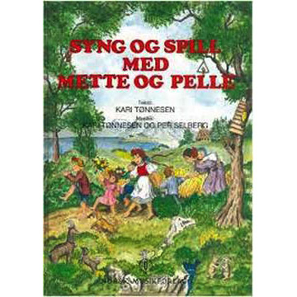 Syng og Spill med Mette og Pelle, Kari Tønnesen/Per Selberg. Piano/Tekst/Besifring