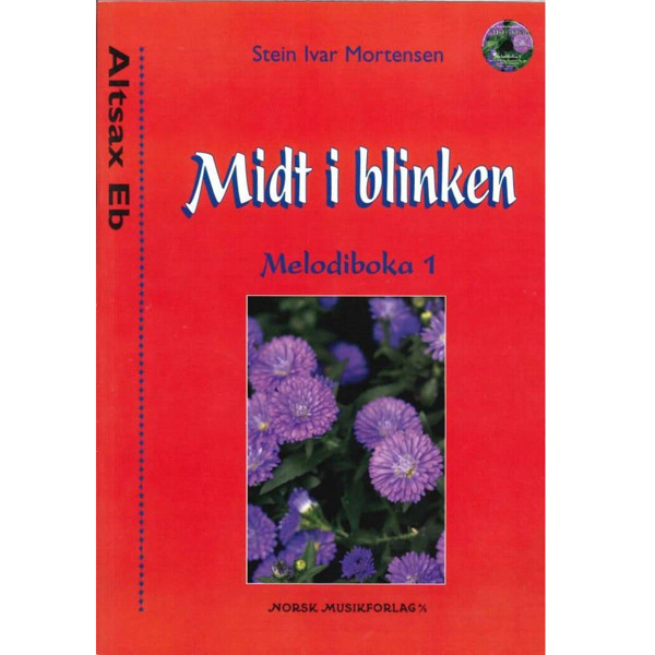 Midt i Blinken Melodibok 1 Altsax Eb. Stein Ivar Mortensen