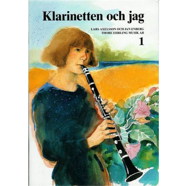 Klarinetten Och Jag 1, Axelsson-Enberg - Klarinett