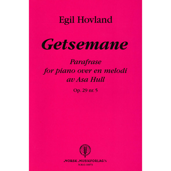 Getsemane-Parafrase Op. 29 No. 5, Egil Hovland. Piano