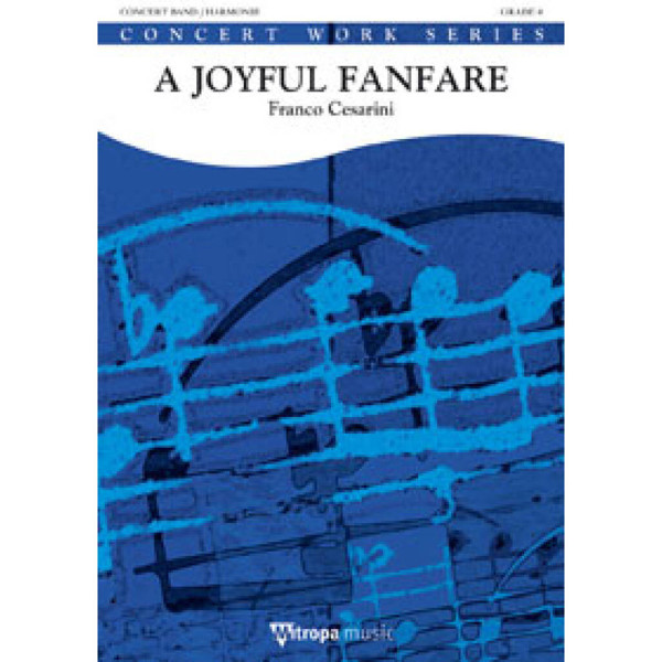 A Joyful Fanfare, Franco Cesarini. Concert Band 