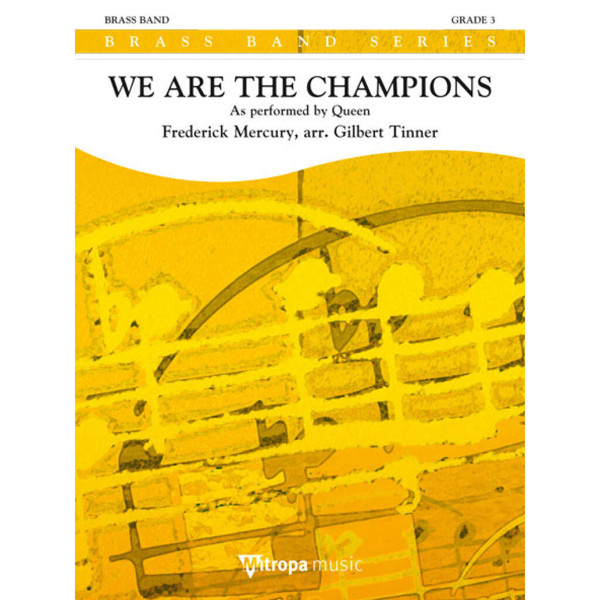 We Are The Champions As performed by Queen, Freddie Mercury arr. Gilbert Tinner. Brass Band 