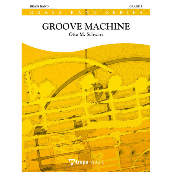 Groove Machine, Otto M. Schwarz. Brass Band 