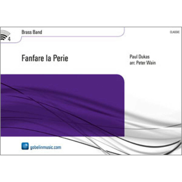 Fanfare La Perie, Paul Dukas arr. Peter Wain. Brass Band