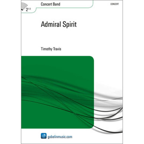 Admiral Spirit, Timothy Travis. Concert Band