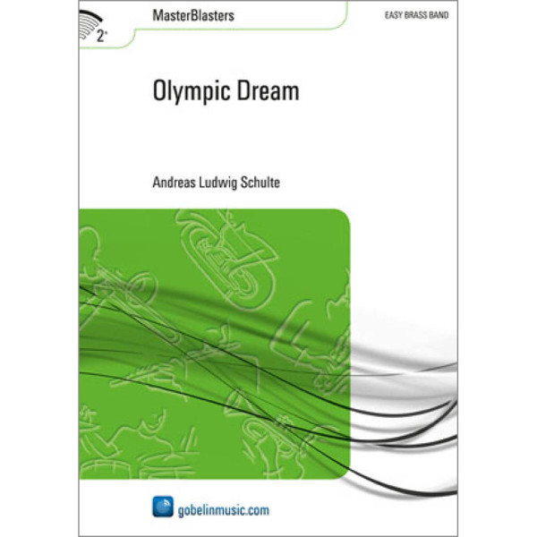 Olympic Dream, Andreas Ludwig Schulte. Brass Band