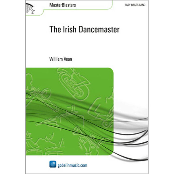 The Irish Dancemaster, William Vean. Brass Band