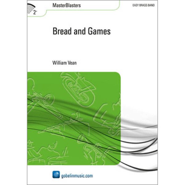 Bread and Games, William Vean. Brass Band