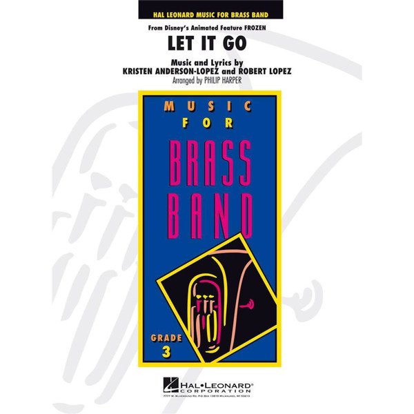 Let It Go (from Frozen), arr. Philip Harper. Brass Band