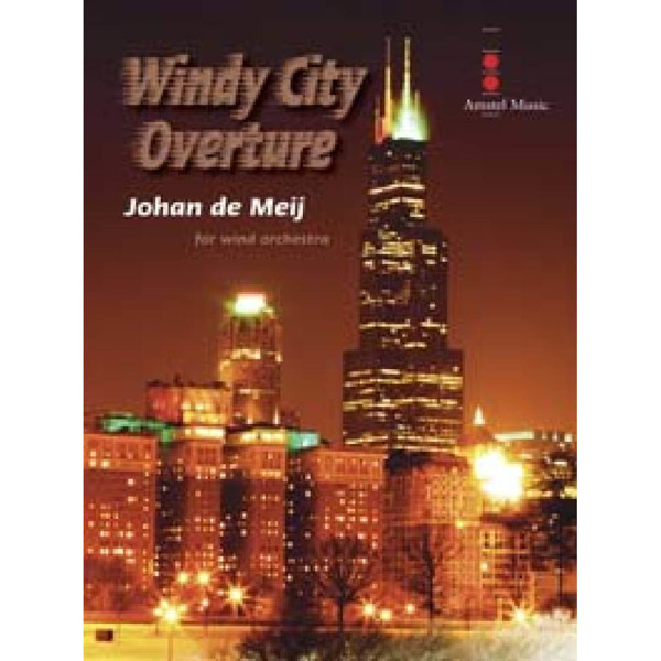 Windy City Overture - for wind orchestra, Meij - Concert Band