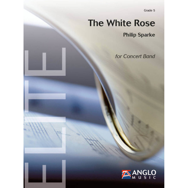 The White Rose, Philip Sparke - Concert Band