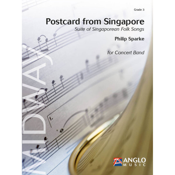 Postcard from Singapore - Suite of Singaporean Folk Songs, Philip Sparke - Concert Band