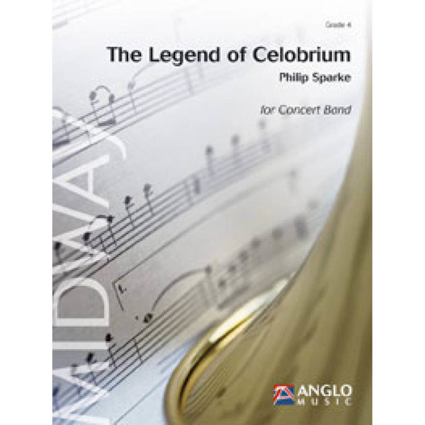 The Legend of Celobrium, Philip Sparke - Concert Band