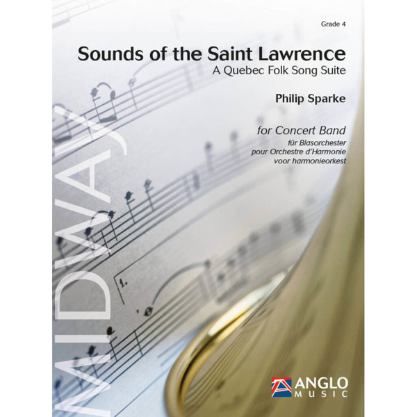 Sounds of the Saint Lawrence - A Quebec Folk Song Suite, Philip Sparke - Concert Band