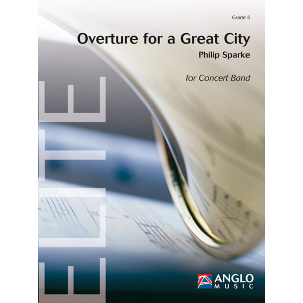 Overture for a Great City, Philip Sparke - Concert Band