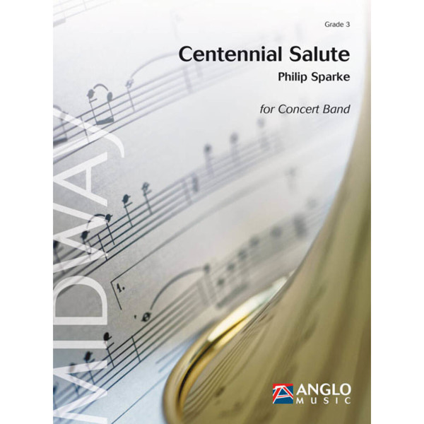 Centennial Salute, Philip Sparke - Concert Band