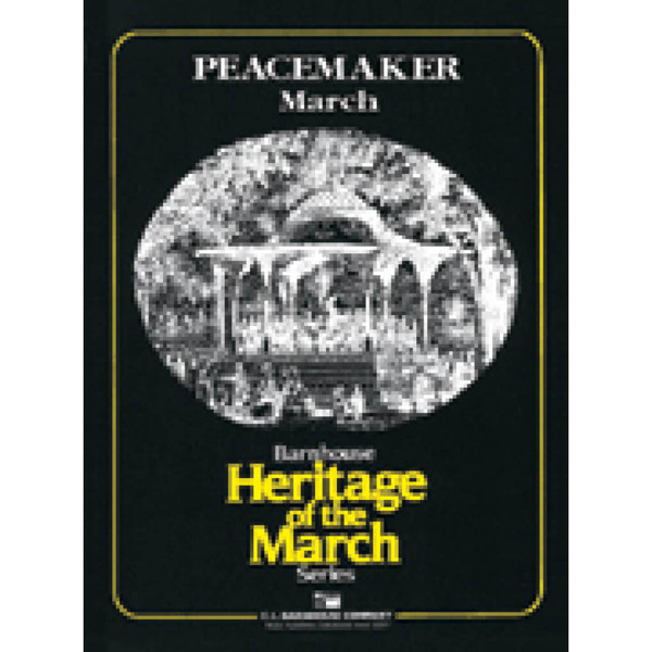 Peacemaker, March. Karl J. King arr James Swearingen. Concert Band