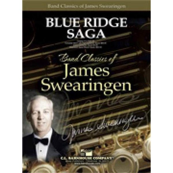 Blue Ridge Saga, James Swearingen. Concert Band