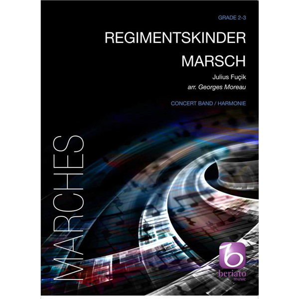 Regimentskinder Marsch, Julius Fucik arr. Georges Moreau. Concert Band