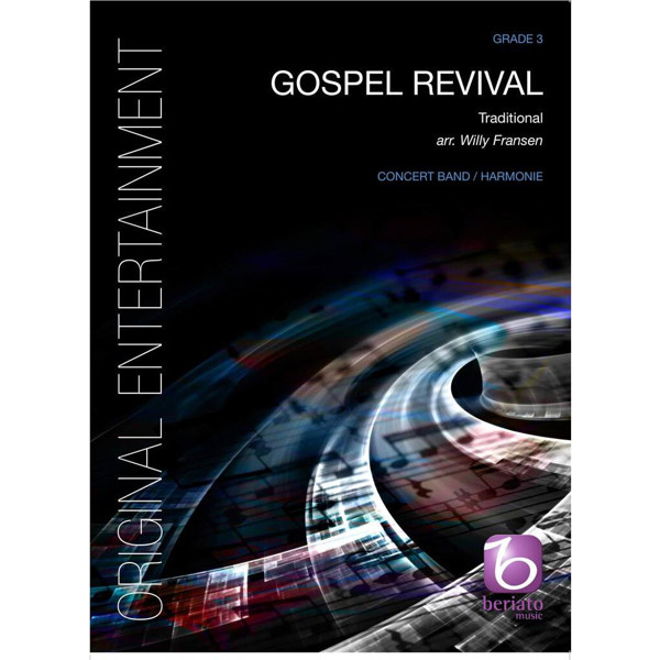 Gospel Revival, Traditional arr. Willy Fransen. Concert Band