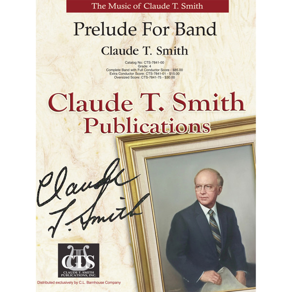 Prelude for Band, Claude T. Smith, Concert Band