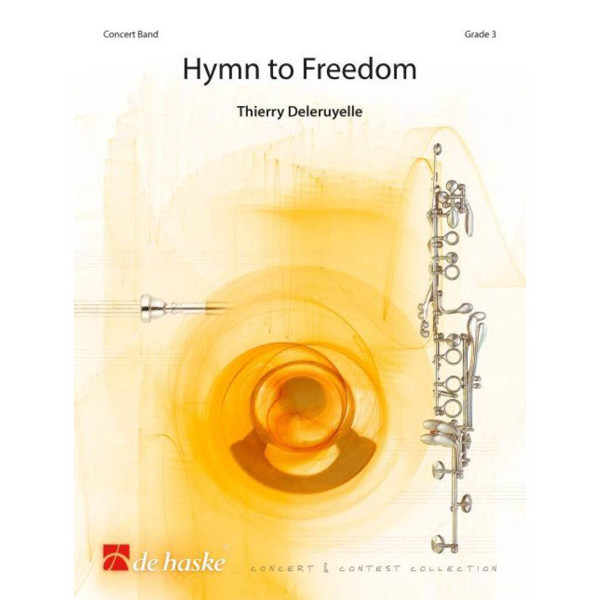 Hymn to Freedom - Hymne à la Liberté, Deleruyelle - Concert Band