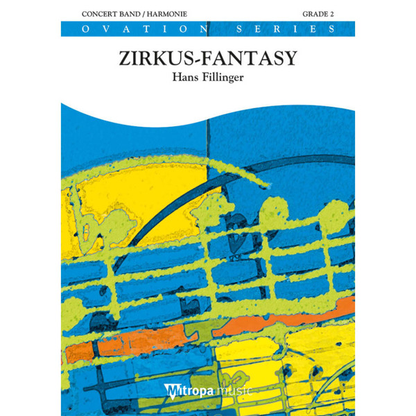 Zirkus-Fantasie, Hans Filliger. Concert Band 