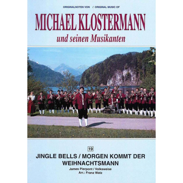 Jingle Bells / Morgen Kommt der Weihnachtsmann, James Pierpont/Trad, arr Franz Watz. Concert Band