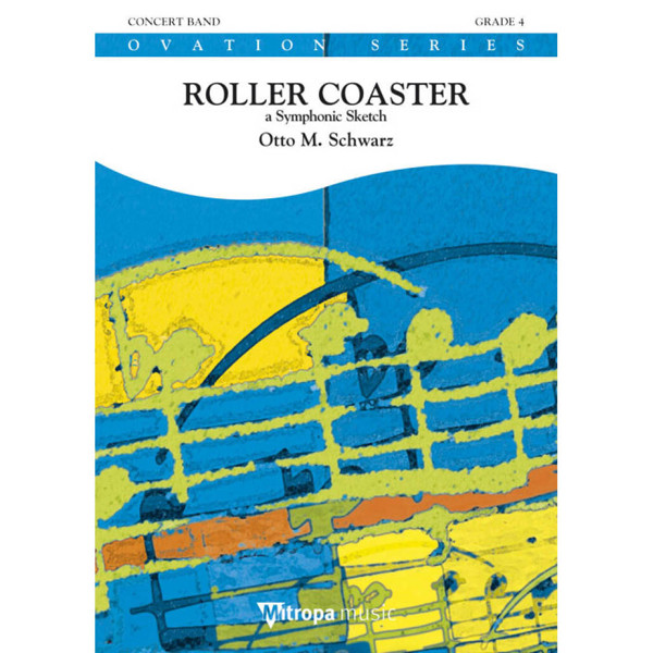 Roller Coaster A Symphonic Sketch, Otto M. Schwarz. Concert Band 