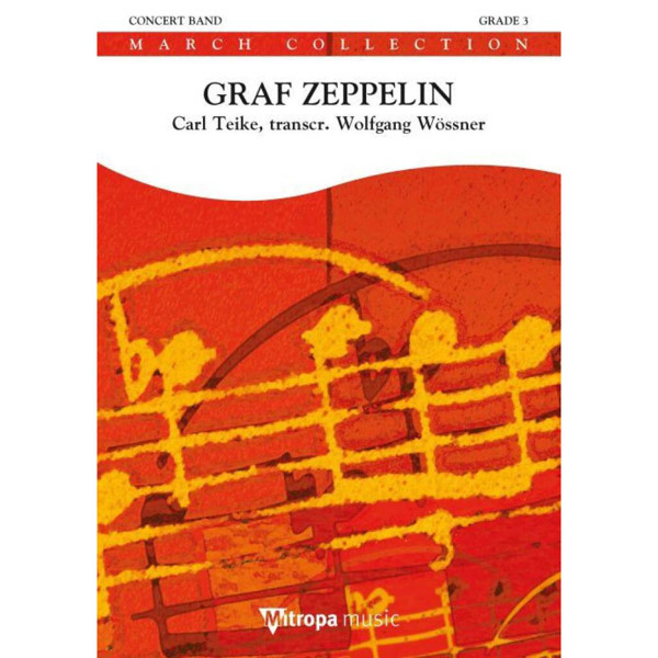 Graf Zeppelin, Carl Teike arr. Wolfgang Wössner. Concert Band 