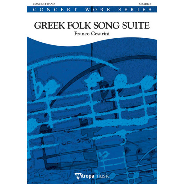 Greek Folk Song Suite, Franco Cesarini. Concert Band 