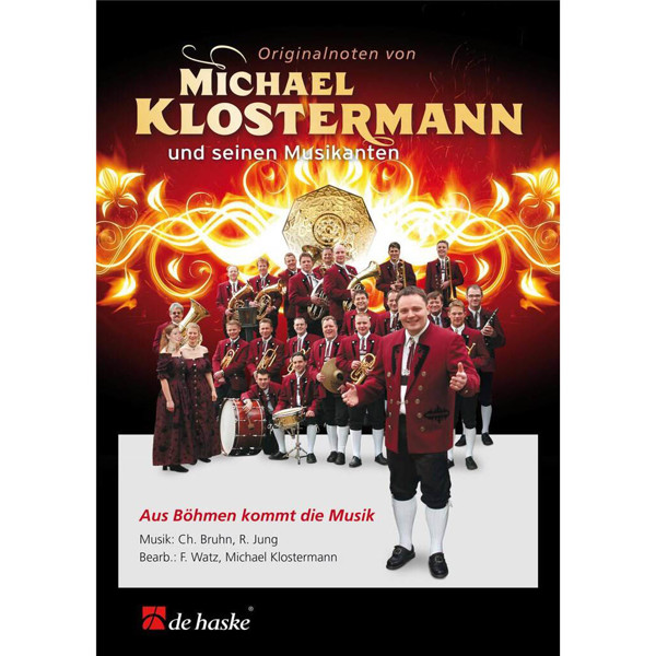 Aus Böhmen kommt die Musik, C. Bruhn arr. Franz Watz/Michael Klostermann. Concert Band 