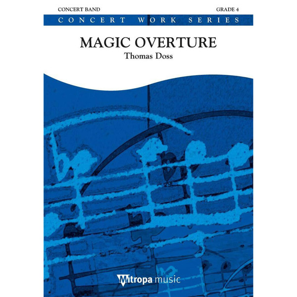 Magic Overture, Thomas Doss. Concert Band 