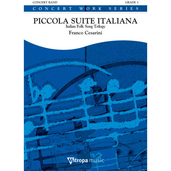 Piccola Suite Italiana, Franco Cesarini. Concert Band 