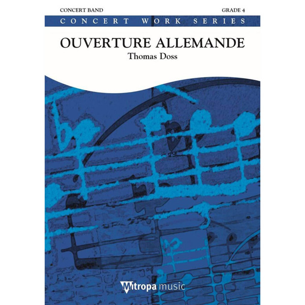 Ouverture Allemande, Thomas Doss. Concert Band 