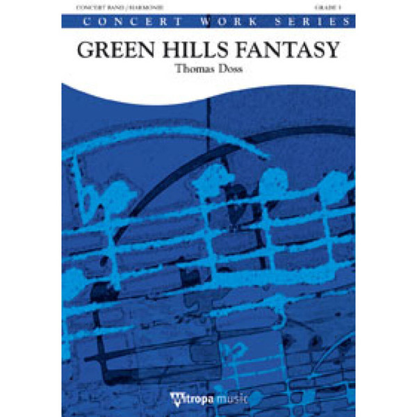 Green Hills Fantasy, Thomas Doss. Concert Band 