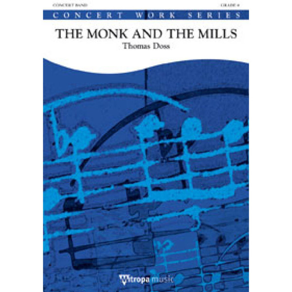 The Monk and the Mills, Thomas Doss. Concert Band 