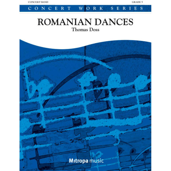 Romanian Dances (complete edition), Thomas Doss. Concert Band 