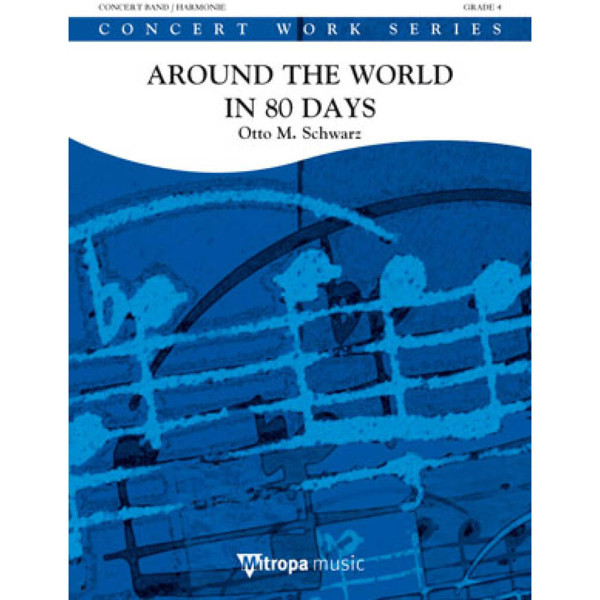 Around the World in 80 Days, Otto M. Schwarz. Concert Band 