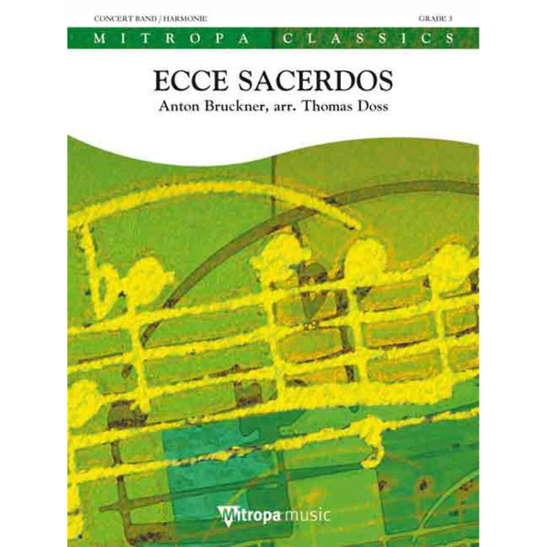 Ecce sacerdos, Anton Bruckner arr. Thomas Doss. Concert Band 