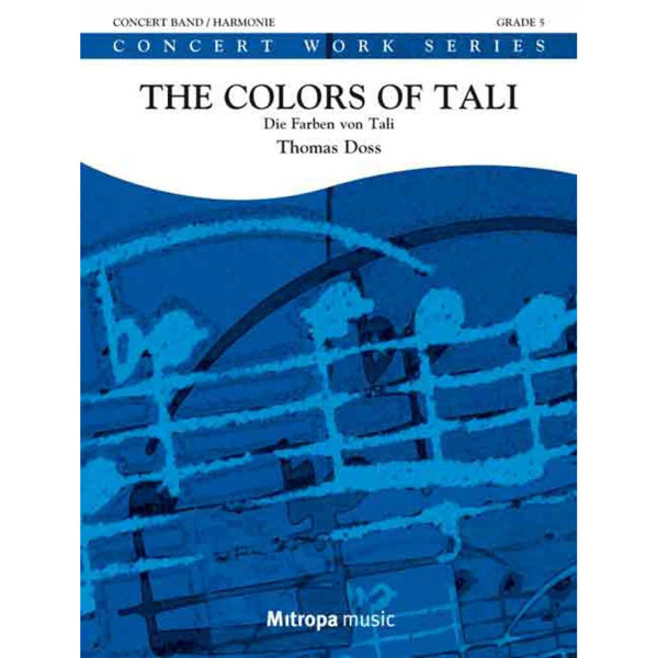 The Colors of Tali Die Farben von Tali, Thomas Doss. Concert Band 