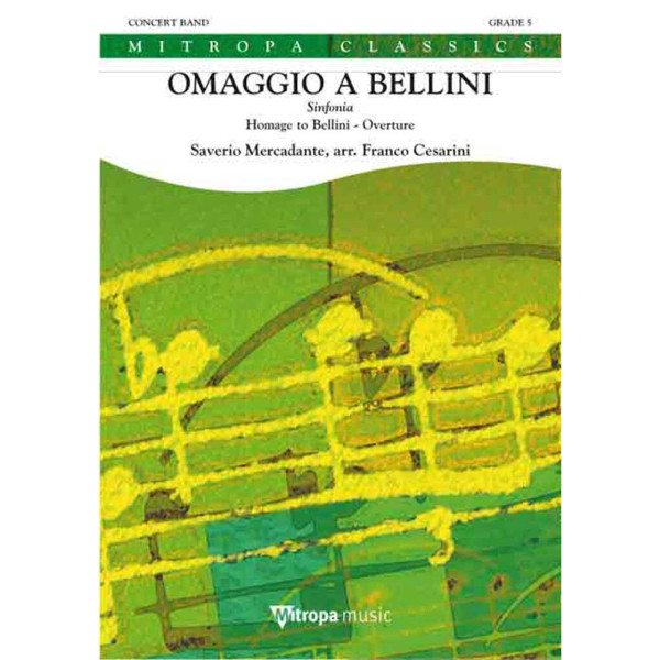 Omaggio a Bellini Sinfonia, Saverio Mercadante arr. Franco Cesarini. Concert Band 