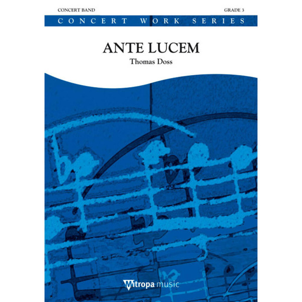 Ante Lucem, Thomas Doss. Concert Band 