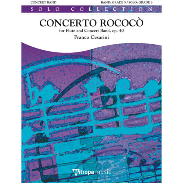 Concerto Rococò for Flute and Concert Band , op. 40, Franco Cesarini. Concert Band and Flute 