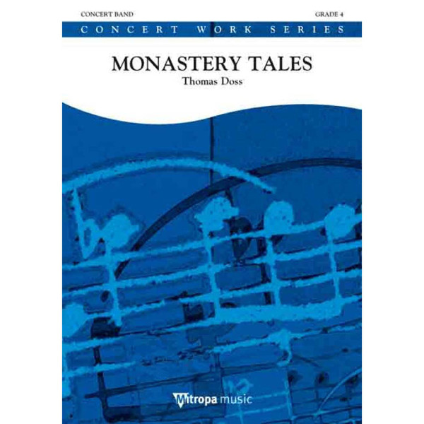 Monastery Tales, Thomas Doss. Concert Band 