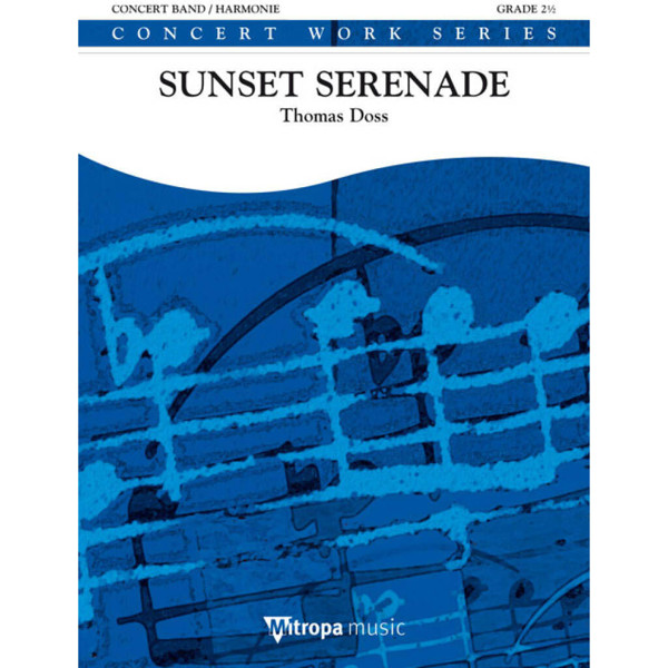 Sunset Serenade In memoriam Dr. Klaus Brandstätter, Thomas Doss. Concert Band 