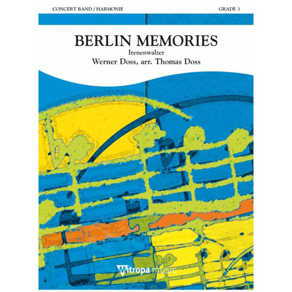 Berlin Memories Irenenwalzer, Werner Doss arr. Thomas Doss. Concert Band 