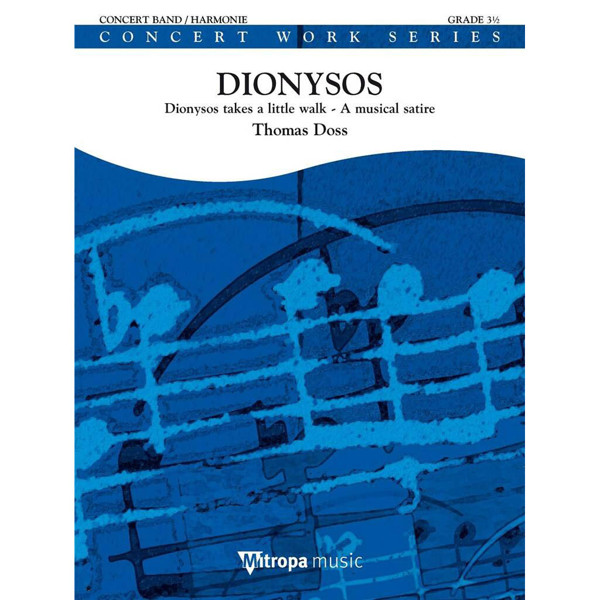 Dionysos Dionysos takes a little walk - A musical satire, Thomas Doss. Concert Band 