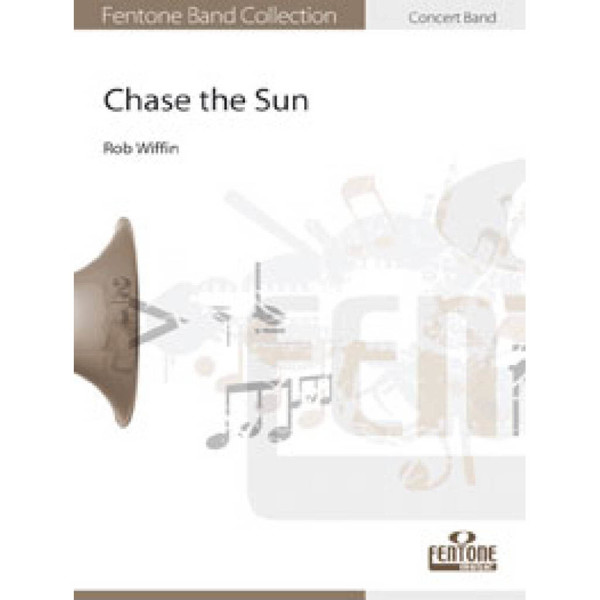 Chase the Sun, Wiffin - Concert Band