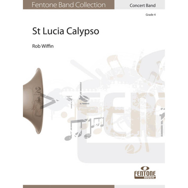 St Lucia Calypso, Wiffin - Concert Band